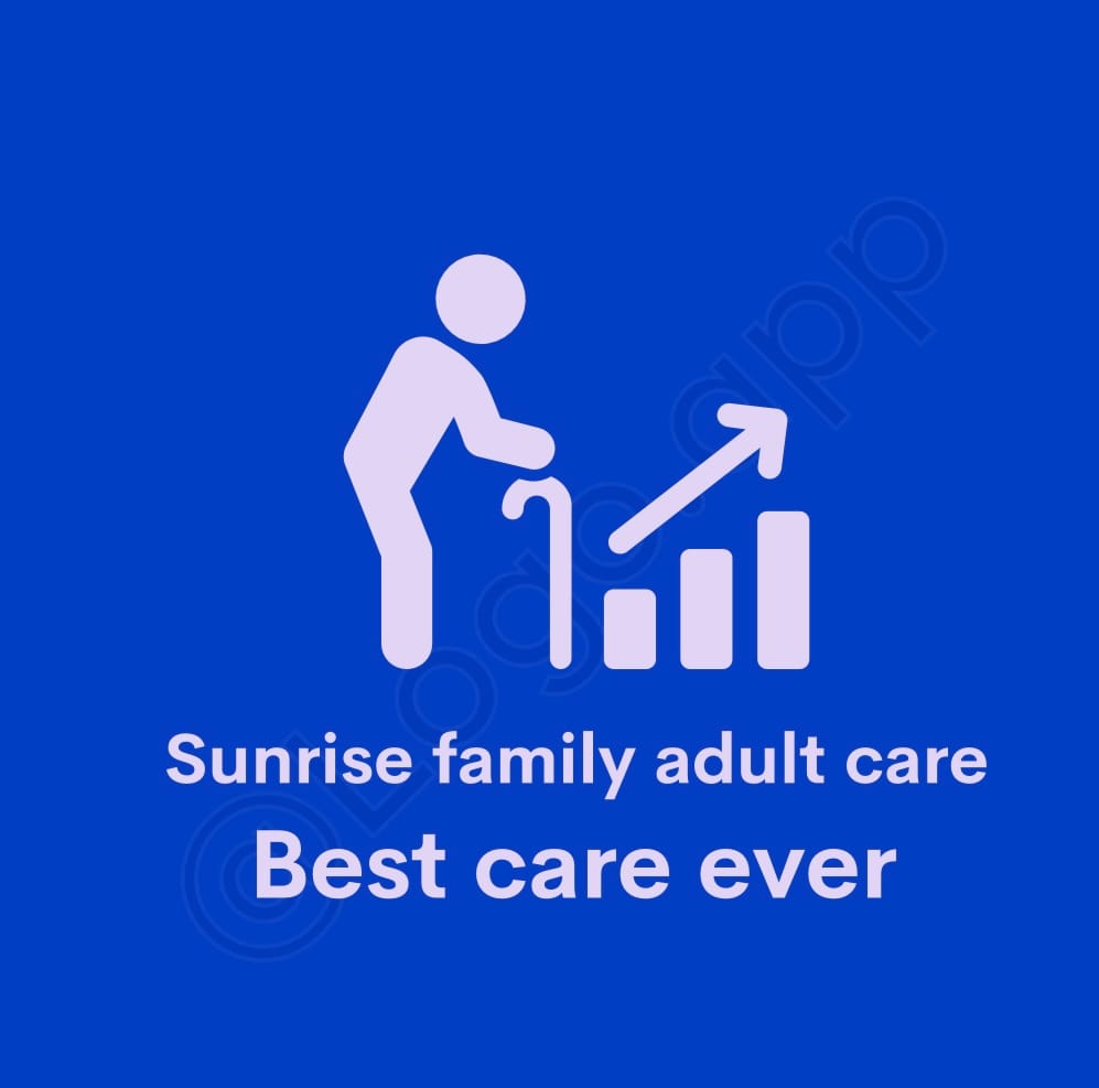 SUNRISE FAMILY ADULT CARE